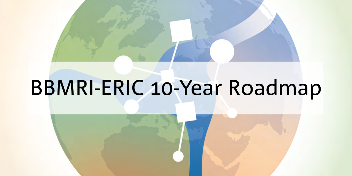 graphic of a stylised world with 'bbmri-eric 10-year roadmap' over the top